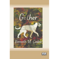 Gather (Dyslexia-Friendly Edition)