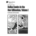 Italian Comics in the New Millennium. Vol. 1. Continuity and Innovation