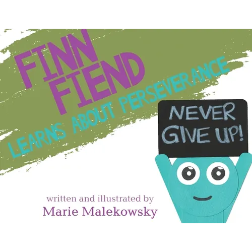 Finn Fiend Learns About Perseverance