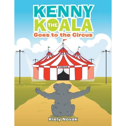 Kenny the Koala Goes to the Circus