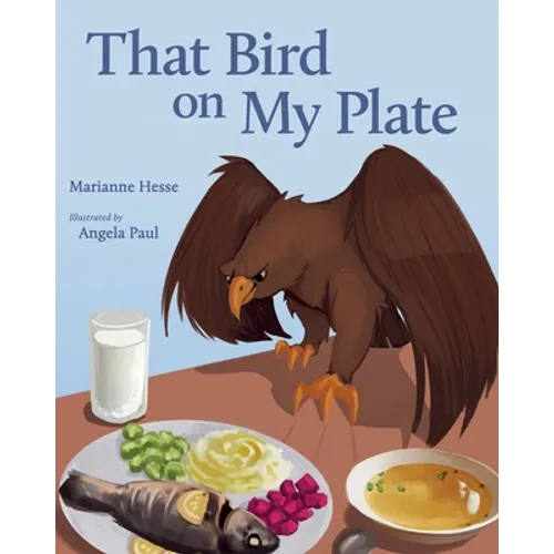 That Bird on My Plate