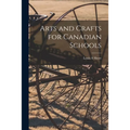 Arts and Crafts for Canadian Schools