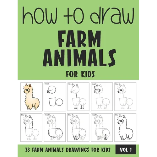 How to Draw Farm Animals for Kids - Volume 1
