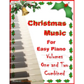 Christmas Music for Easy Piano Volumes 1 and 2 Combined