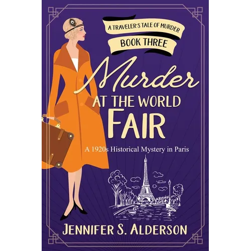 Murder at the World Fair: A 1920s Historical Mystery in Paris
