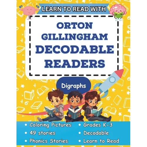 Learn to Read with Orton Gillingham Decodable Readers: Orton Gillingham Materials Phonics Readers for Kindergarten, First Grade, Second Grade, and Thi