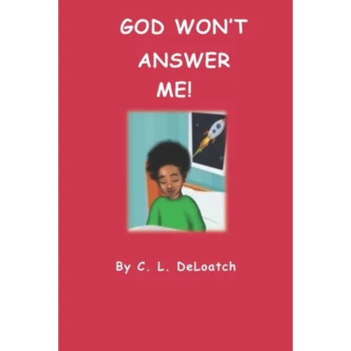 God Won't Answer Me!