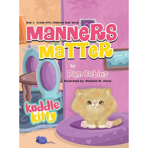 Manners Matter: Kuddle Kitty