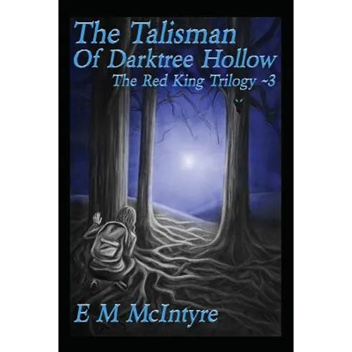 The Talisman of Darktree Hollow