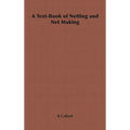 A Text-Book of Netting and Net Making