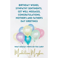 Birthday Wishes, Sympathy Sentiments, Get Well Messages, Congratulations, Mother's and Father's Day Greetings