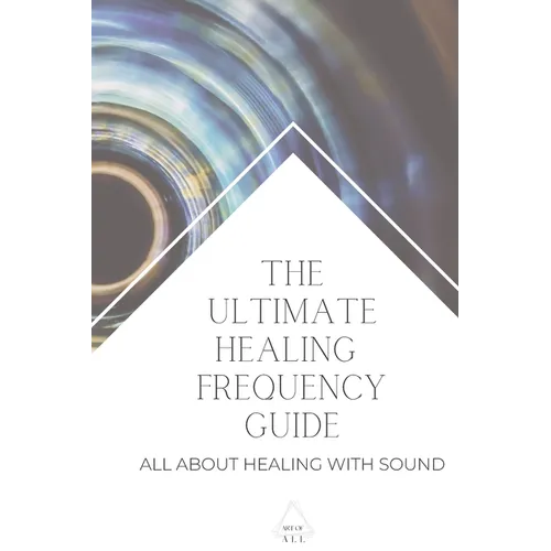 The Ultimate Healing Frequency Guide: All About Healing With Sound