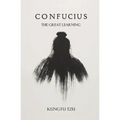 Confucius The Great Learning