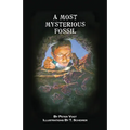 A Most Mysterious Fossil