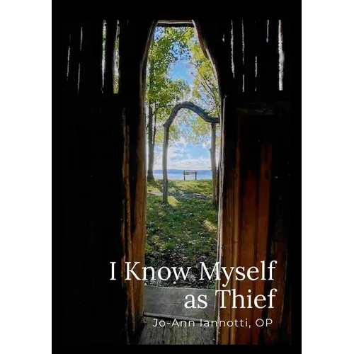 I Know Myself as Thief