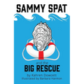Sammy Spat and the Big Rescue