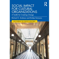 Social Impact for Cultural Organizations: A Toolkit for Creating Change