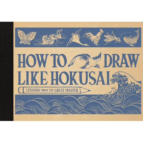 How to Draw Like Hokusai: Lessons from the Great Master