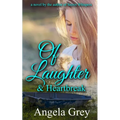 Of Laughter & Heartbreak