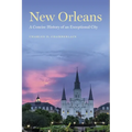 New Orleans: A Concise History of an Exceptional City
