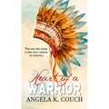 Heart of a Warrior