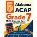 5 Alabama ACAP Grade 7 Math Practice Tests: Proven Practice for Top Scores with Detailed Explanations