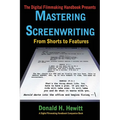 Mastering Screenwriting: From Shorts to Features