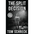 The Split Decision