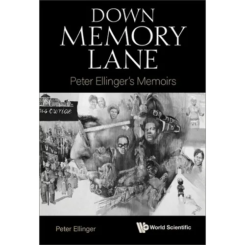 Down Memory Lane: Peter Ellinger's Memoirs
