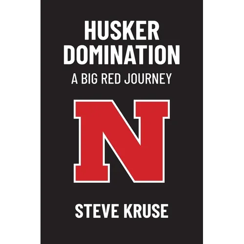 Husker DomiNation: A Big Red Journey