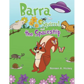 Barra the Squirrel and the Spaceship