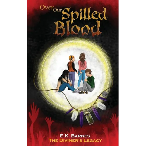 Over Our Spilled Blood