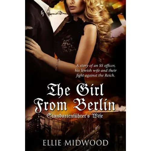 The Girl from Berlin: Standartenfuhrer's Wife