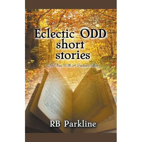 Eclectic Odd Short Stories