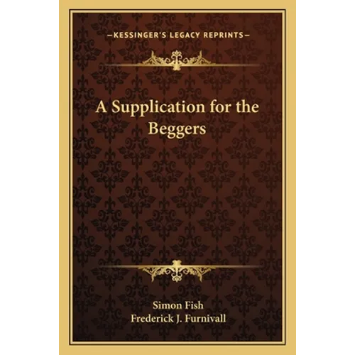 A Supplication for the Beggers