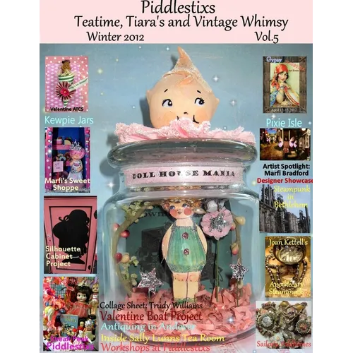 Piddlestixs: Teatime, Tiara's and Vintage Whimsy, Vol.5