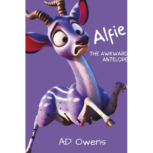 Alfie the Awkward Antelope