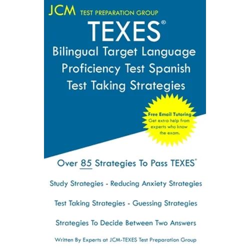 TEXES Bilingual Target Language Proficiency Test Spanish - Test Taking Strategies
