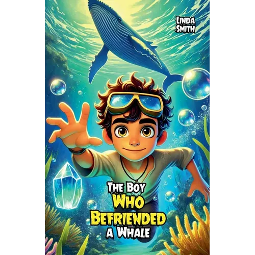 The Boy Who Befriended a Whale