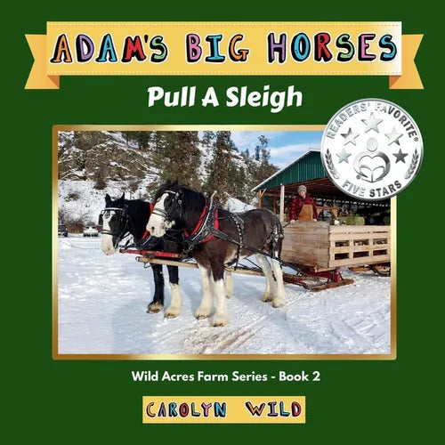 Adam's Big Horses: Pull A Sleigh
