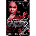 Corrupted by a Gangsta 2: Love, Guns and Roses