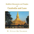 Buddhist Monuments and Temples of Cambodia and Laos