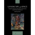 Landscape and Space: Comparative Perspectives from Chinese, Mesoamerican, Ancient Greek, and Roman Art
