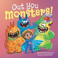 Out You Monsters!: A Children's Picture Book About Facing Fear for Kids Ages 4-8