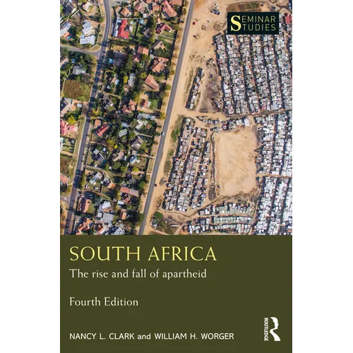 South Africa: The Rise and Fall of Apartheid