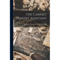 The Cabinet Makers' Assistant