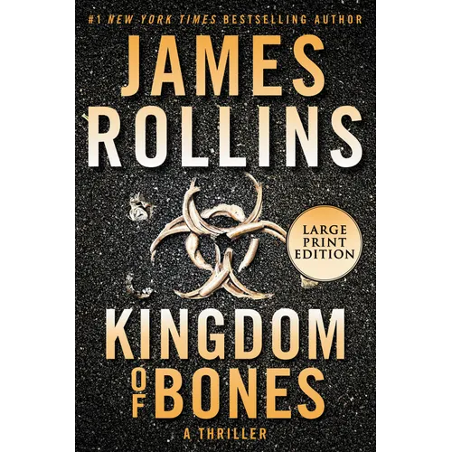 Kingdom of Bones: A SIGMA Force Novel