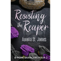 Resisting The Reaper