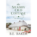 The Shabby Old Cottage