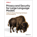 Privacy and Security for Large Language Models: Hands-On Privacy-Preserving Techniques for Personalized AI